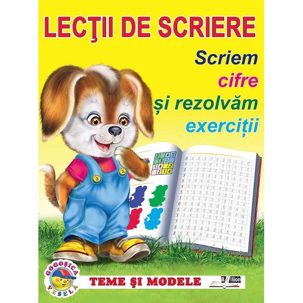 Lectii de scriere. Scriem cifre si rezolvam exercitii