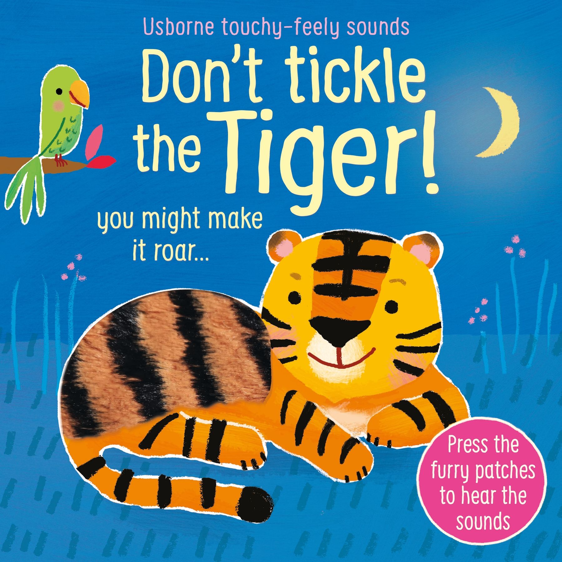 Don't tickle the Tiger!, Usborne, Sam Taplin, 6+