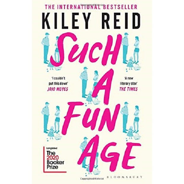 Such a Fun Age - Kiley Reid, ed 2020