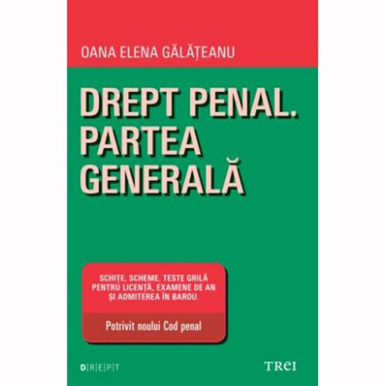Drept Penal. Partea Generala - Oana Elena Galateanu