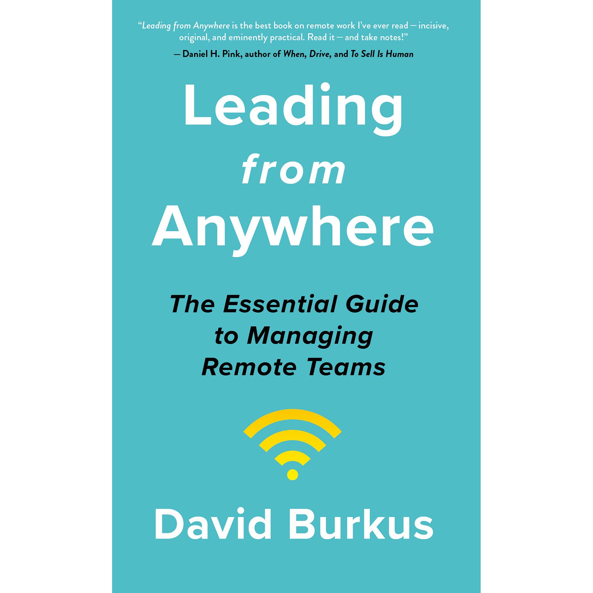 Leading From Anywhere - David Burkus
