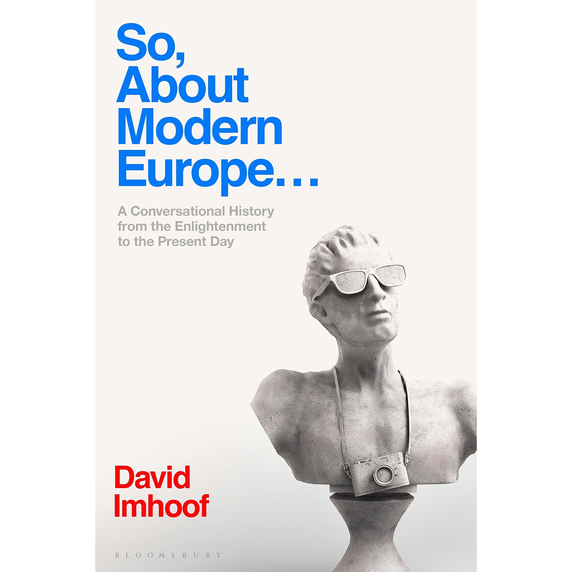 So, About Modern Europe... - David Imhoof