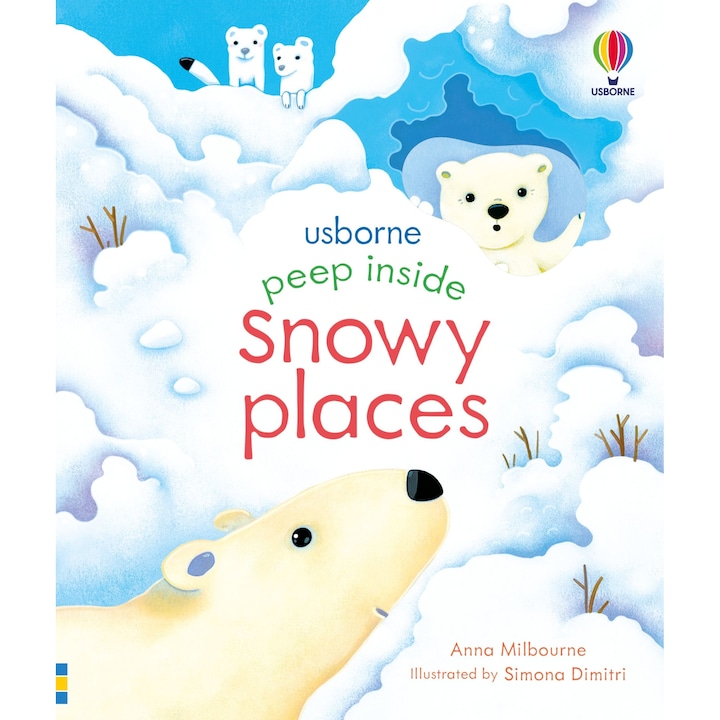 Приказка Peep Inside Snowy Places, Usborne, Anna Milbourne, 3+