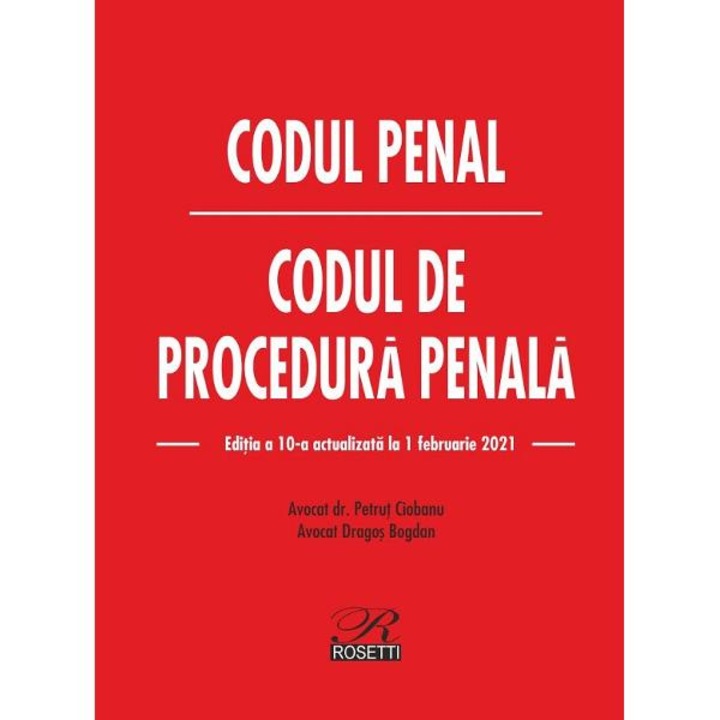 Codul penal. Codul de procedura penala Ed.10 Act.1 februarie 2021