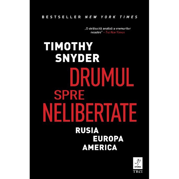 Drumul spre nelibertate, Timothy Snyder
