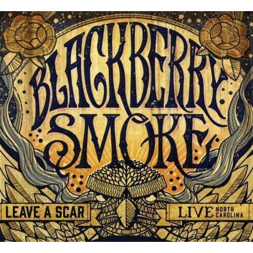 Blackberry Smoke - Leave a Scar (2CD+DVD)