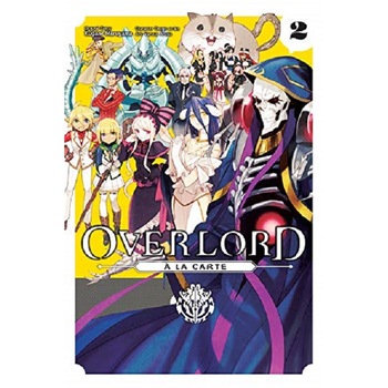 Overlord a la Carte. Volume 2 - Kugane Maruyama, editia 2019 Overlord a la Carte. Volume 2 - Kugane Maruyama, editia 2019