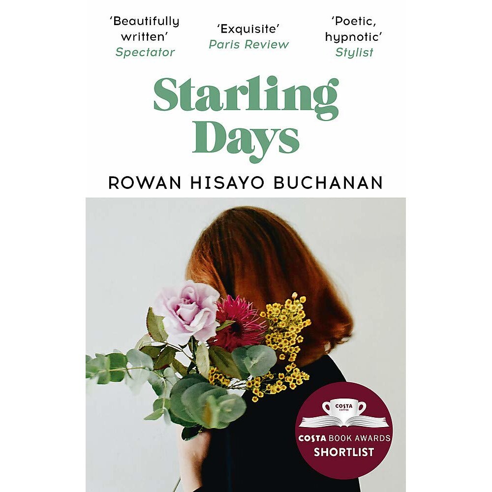 Starling Days - Rowan Hisayo Buchanan, editia 2021
