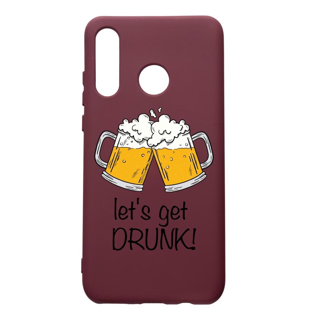 Husa Premium TPU compatibila cu Huawei P30 Lite, Lets Get Drunk, cu interiorul din material textil, protectie camera, Burgundy, PBR170