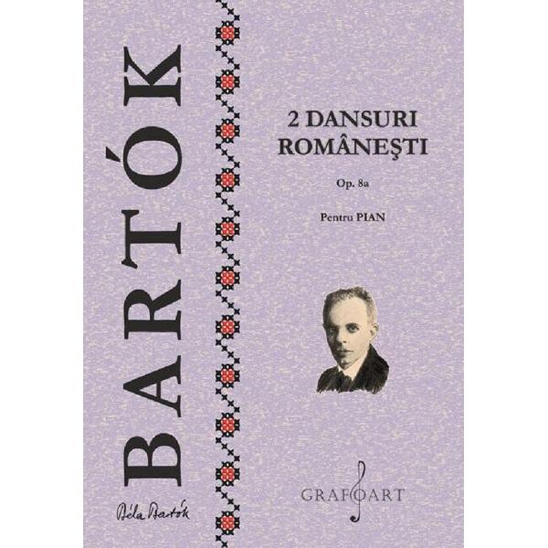 2 dansuri romanesti, Op.8a Pentru Pian - Bela Bartok
