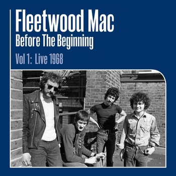 Fleetwood Mac - Before The Beginning Vol 1: Live 1968 - Vinyl - Vinyl Fleetwood Mac - Before The Beginning Vol 1: Live 1968 - Vinyl - Vinyl