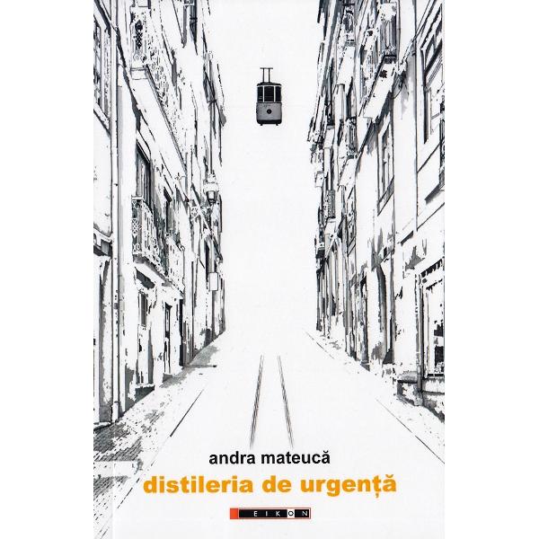 Distileria de urgenta - Andra Mateuca