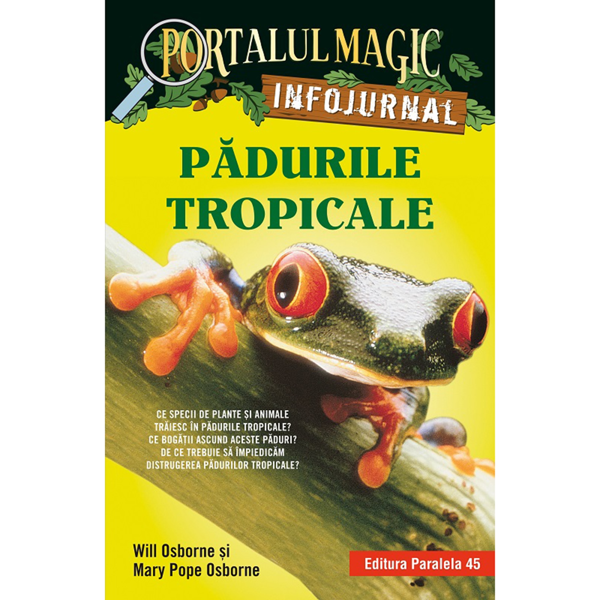 Padurile tropicale.Infojurnal, Will Osborne, Mary Pope Osborne