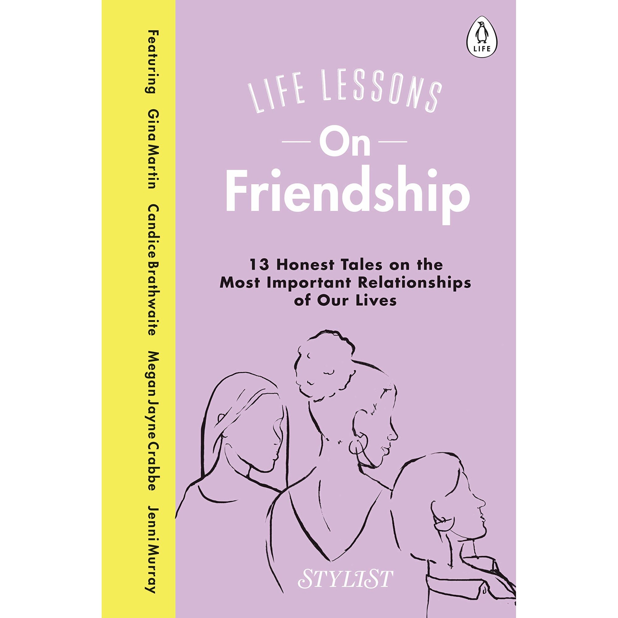 Life Lessons On Friendship - Stylist Magazine, editia 2021
