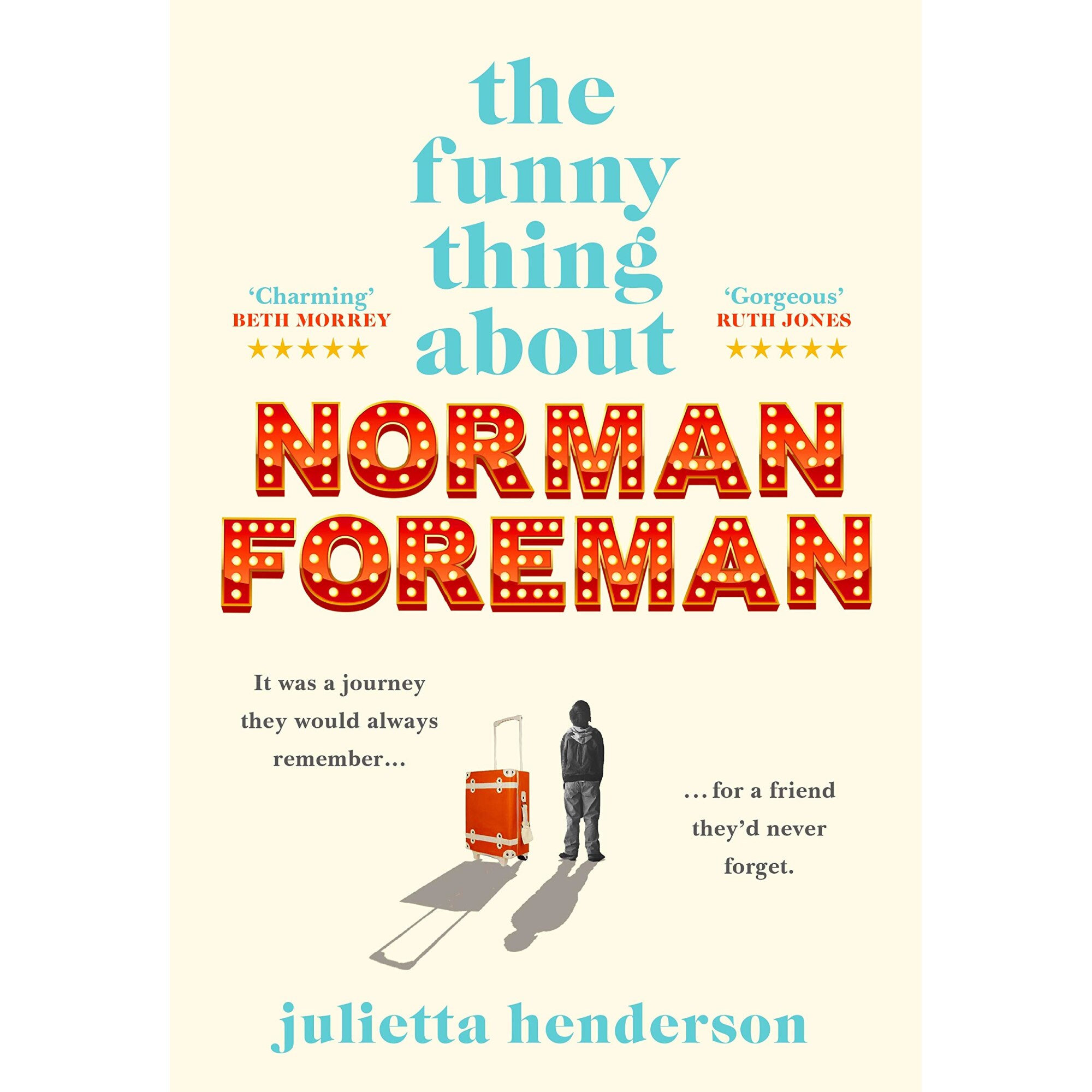 The Funny Thing about Norman Foreman - Julietta Henderson, editia 2020