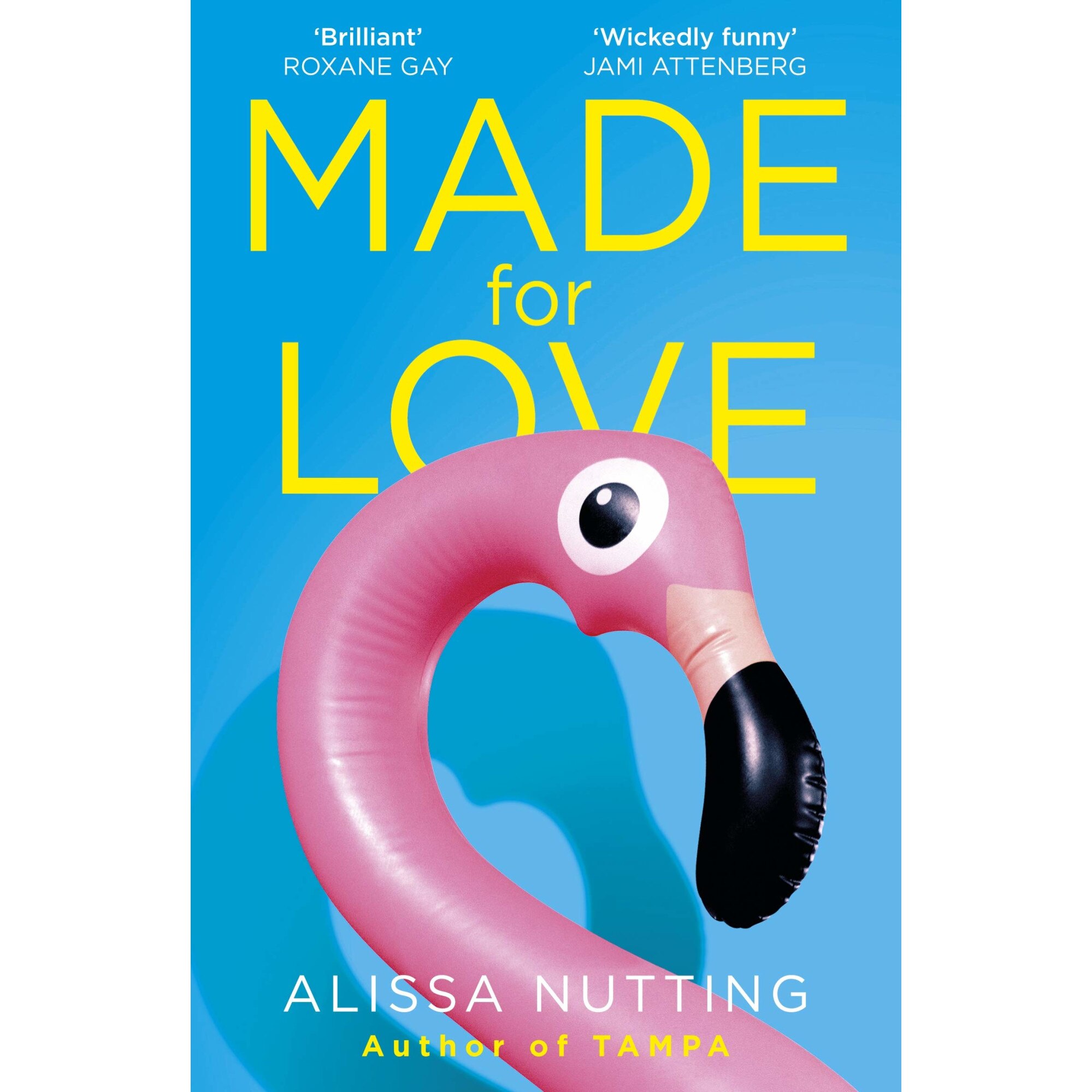 Made for Love - Alissa Nutting, editia 2021