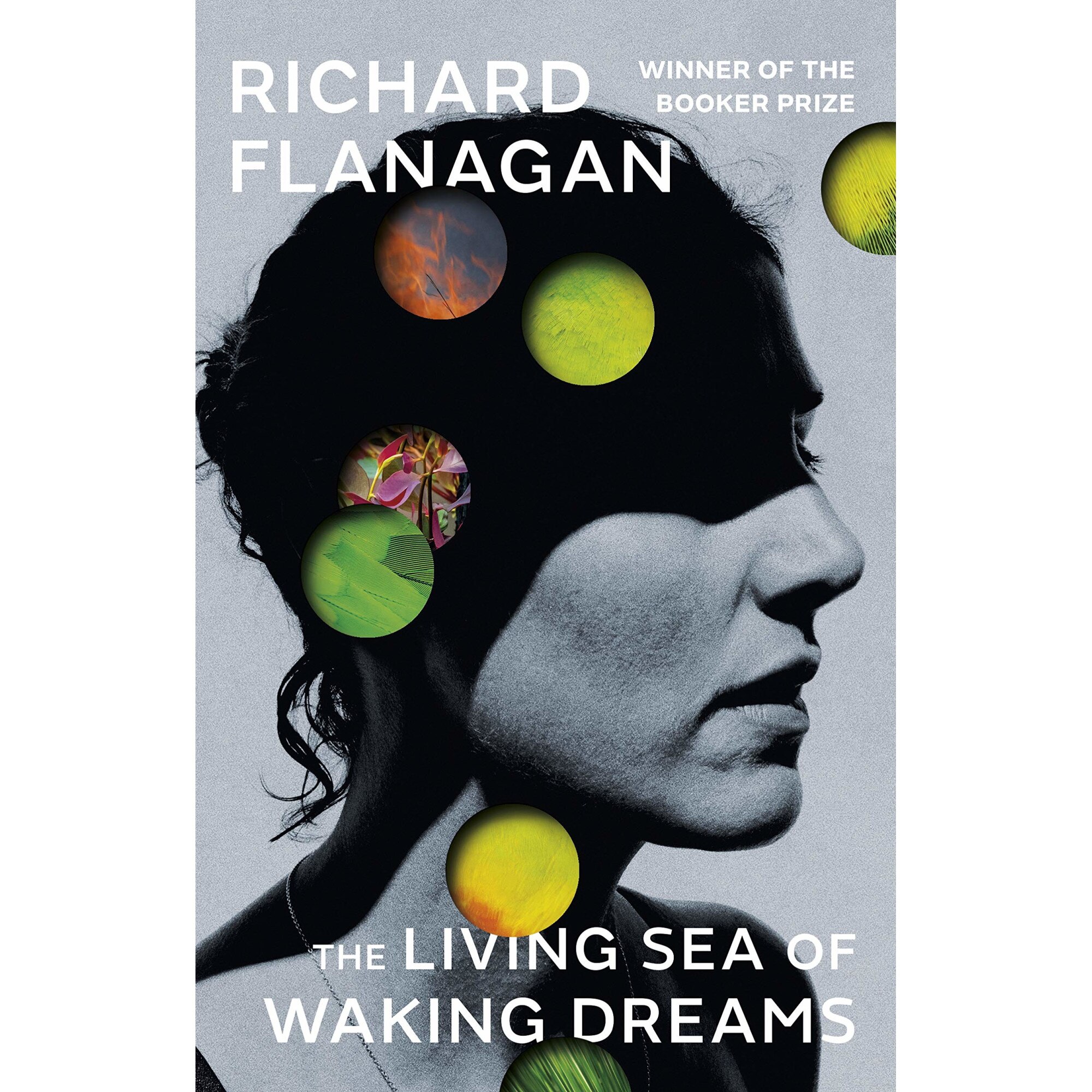 The Living Sea of Waking Dreams - Richard Flanagan, editia 2021