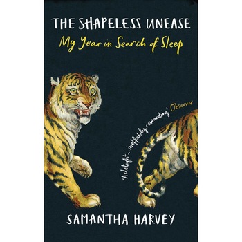 Shapeless Unease - Samantha Harvey Shapeless Unease - Samantha Harvey