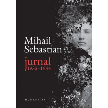 Jurnal 1935-1944, Mihail Sebastian Jurnal 1935-1944, Mihail Sebastian