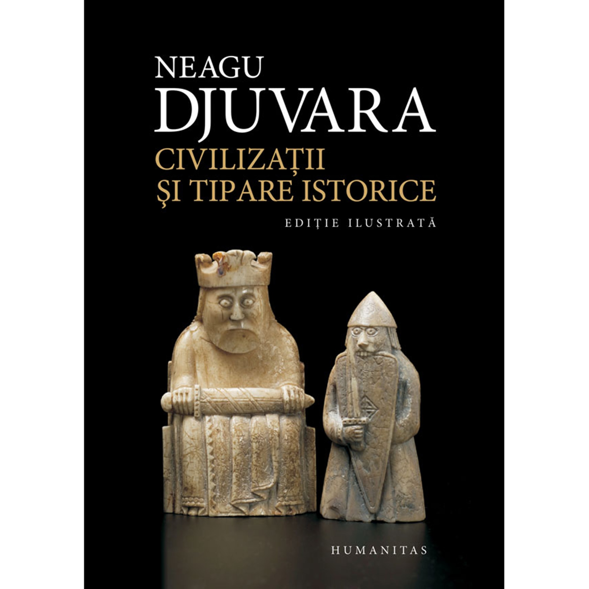 Civilizatii si tipare istorice, Neagu Djuvara