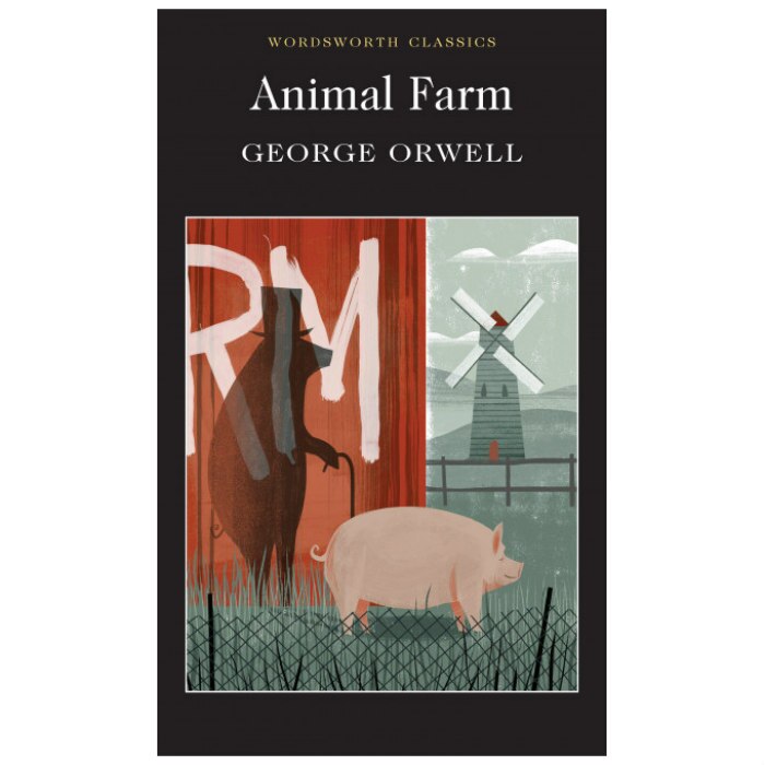 Animal Farm (Wordsworth Edition) - George Orwell