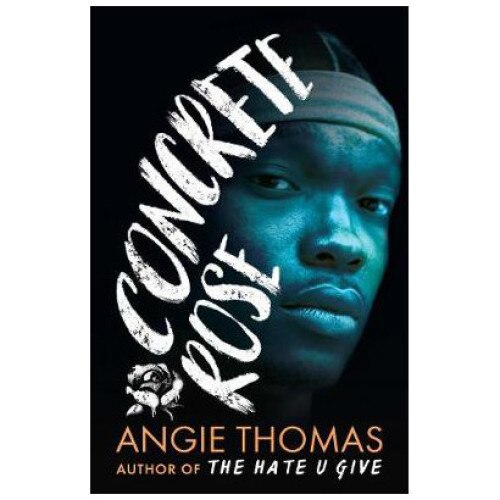 Concrete Rose - Angie Thomas