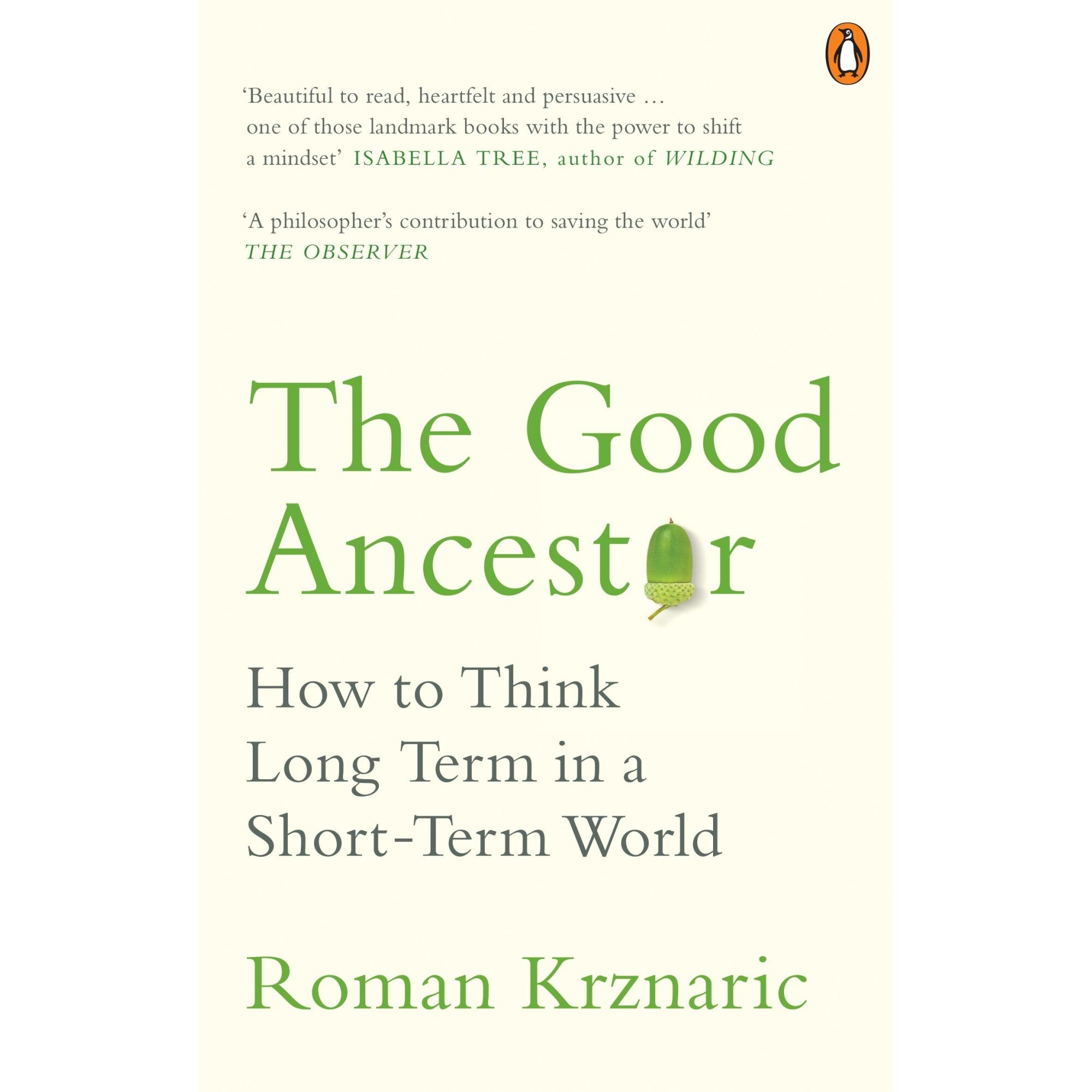 The Good Ancestor - Roman Krznaric, ed 2021