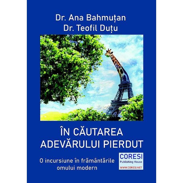 In cautarea adevarului pierdut - Ana Bahmutan, Teofil Dutu