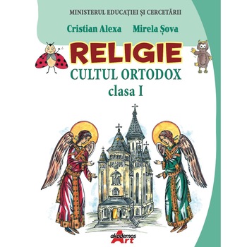 Religie cultul ortodox manual pentru clasa I, Cristian Alexa Religie cultul ortodox manual pentru clasa I, Cristian Alexa