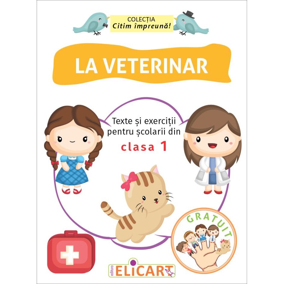 La veterinar Texte si exercitii pentru scolarii din clasa I