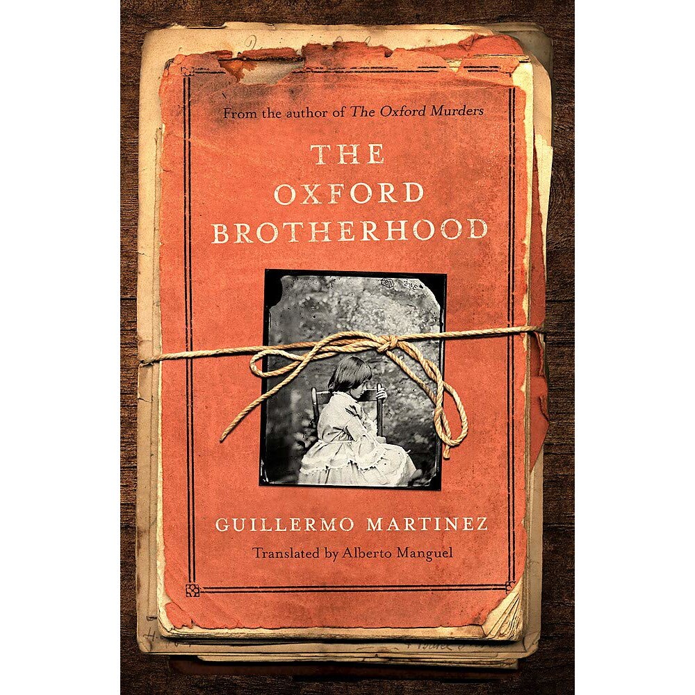 The Oxford Brotherhood - Guillermo Martinez, editia 2021