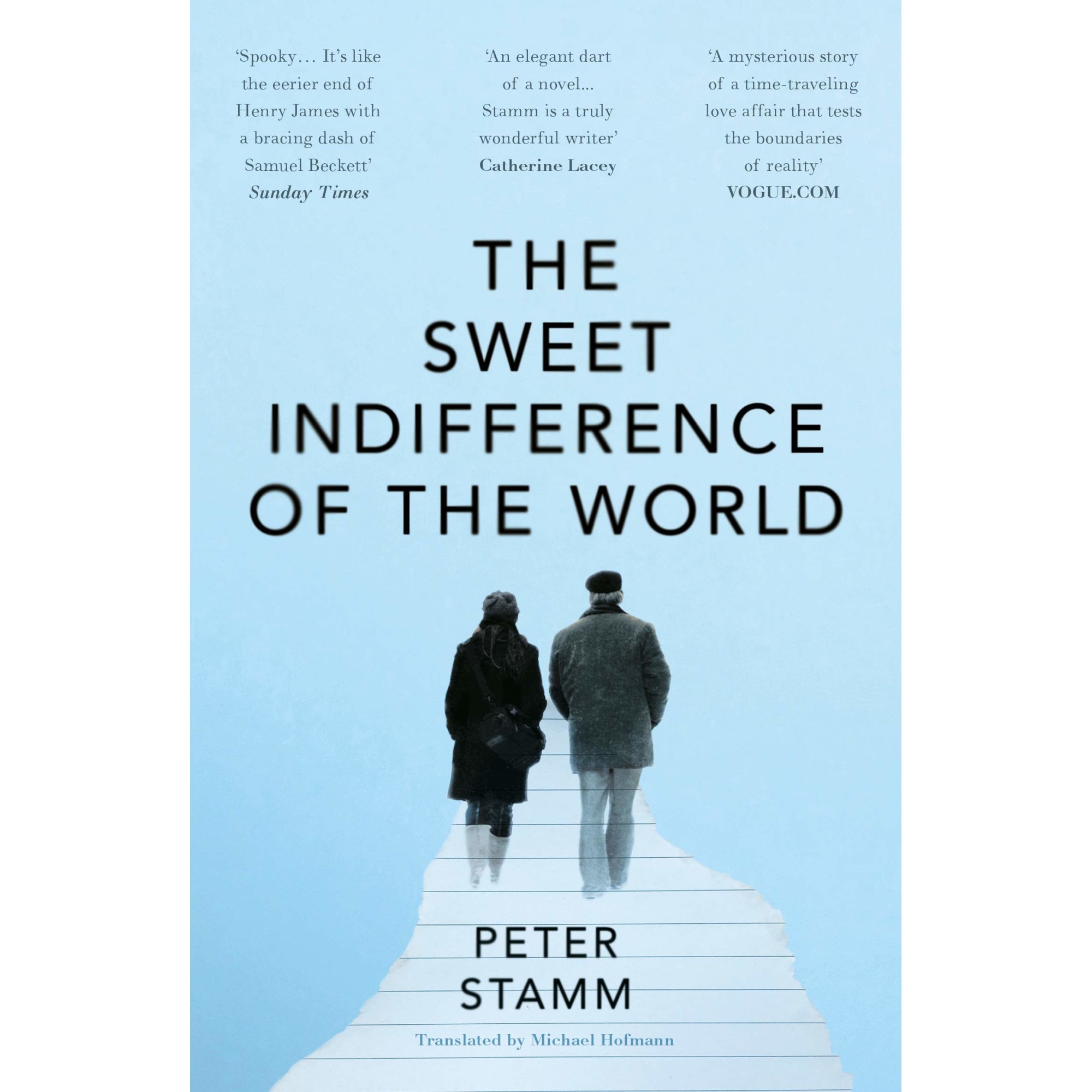 The Sweet Indifference of the World - Peter Stamm, editia 2021