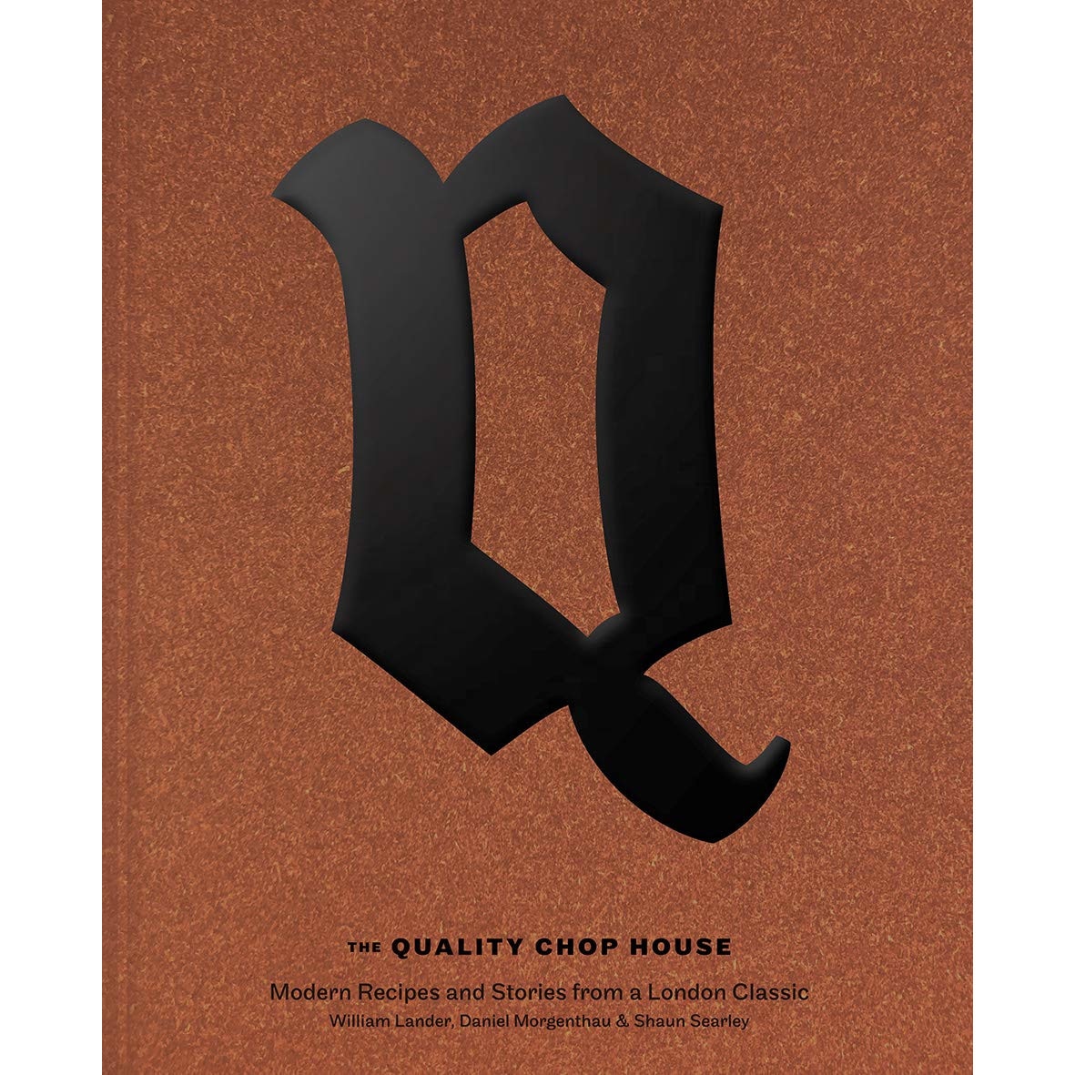 The Quality Chop House - Shaun SearleyWill LanderDaniel Morgenthau