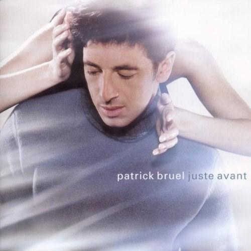 Patrick Bruel - Juste Avant - CD