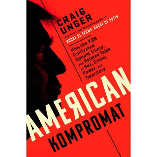 American Kompromat - Craig Unger