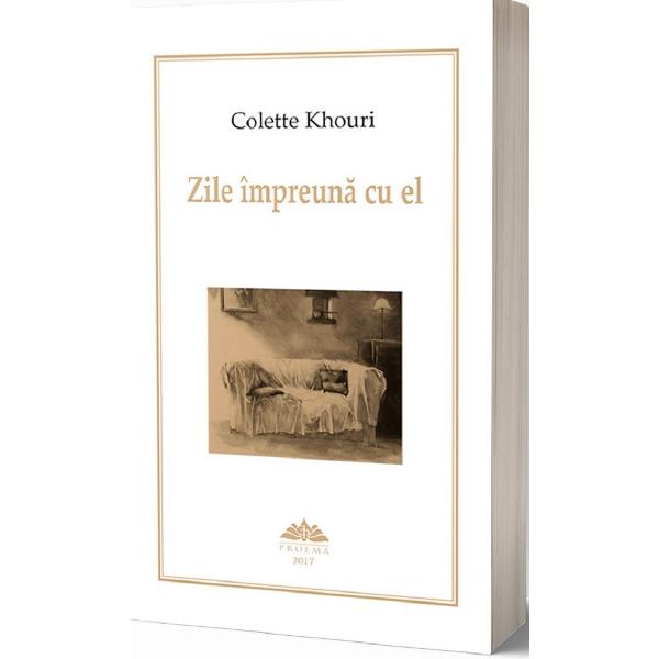 Zile impreuna cu el - Colette Khouri