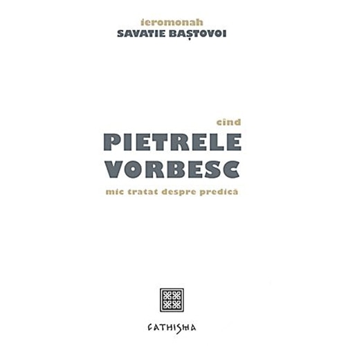 Pietrele vorbesc - Savatie Bastovoi