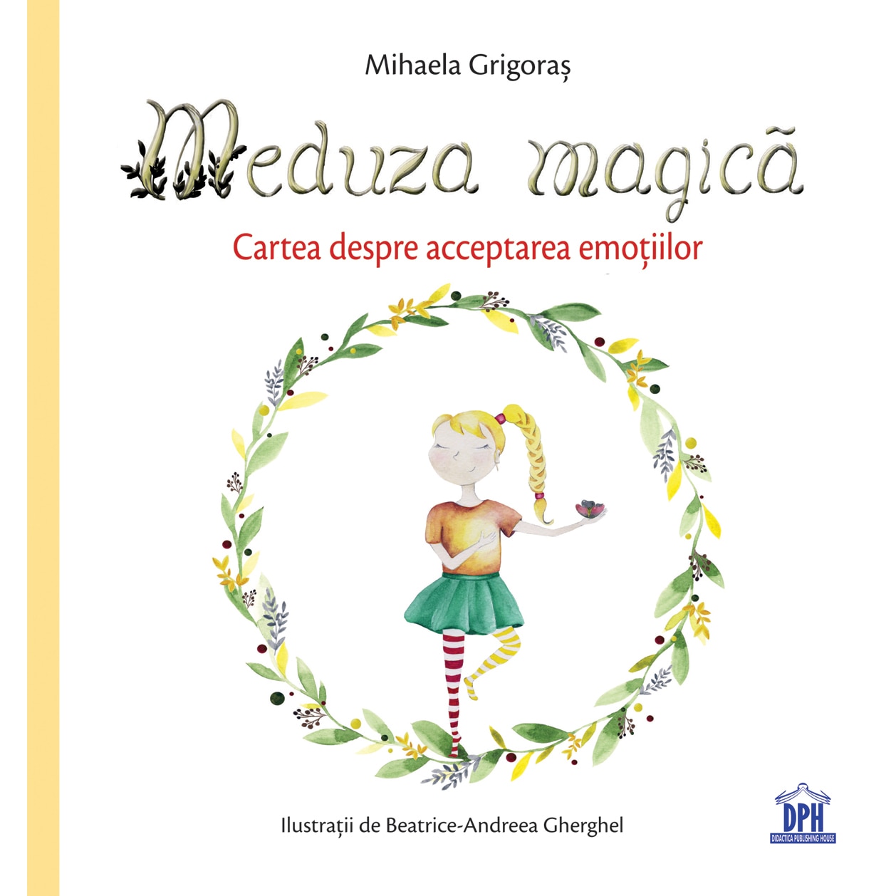 Meduza magica - Carte despre acceptarea emotiilor, Mihaela Grigoras