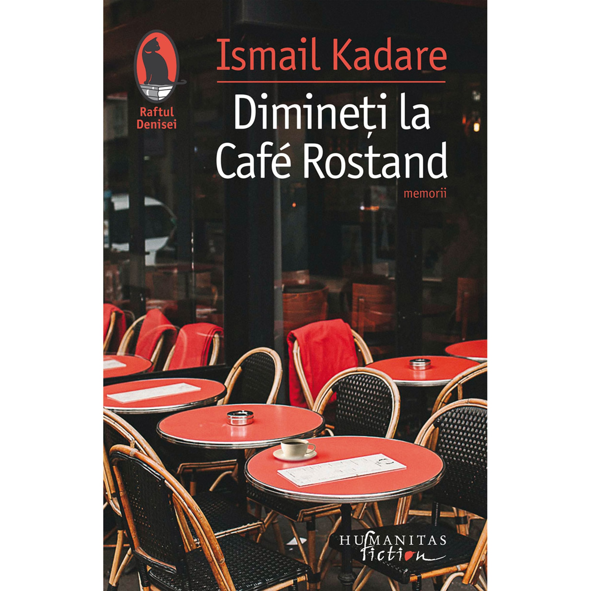 Dimineti la café Rostand, Ismail Kadare