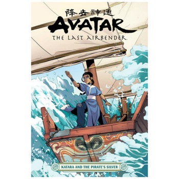 Avatar: The Last Airbender - Katara and the Pirate's Silver - Dark Horse Comics Avatar: The Last Airbender - Katara and the Pirate's Silver - Dark Horse Comics