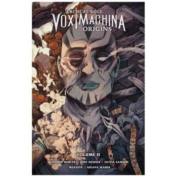 Critical Role: Vox Machina Origins Volume 2 - Dark Horse Comics Critical Role: Vox Machina Origins Volume 2 - Dark Horse Comics