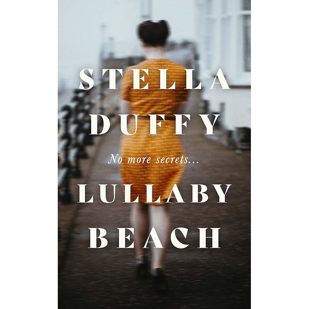 Lullaby Beach - Stella Duffy, editia 2021