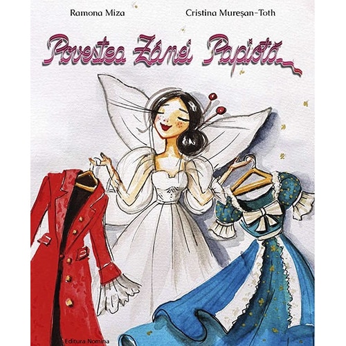 Povestea Zanei Papiota - Cristina Muresan-TothRamona Miza, ed 2021