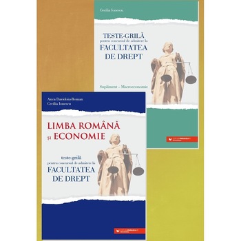 Teste-grila pentru concursul de admitere la Facultatea de Drept Limba romana si Economie + supliment Macroeconomie, Anca Davidoiu Roman Teste-grila pentru concursul de admitere la Facultatea de Drept Limba romana si Economie + supliment Macroeconomie, Anca Davidoiu Roman