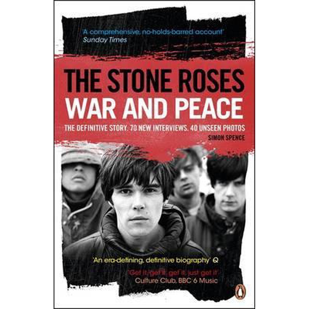 The Stone Roses - War and Peace - Simon Spence