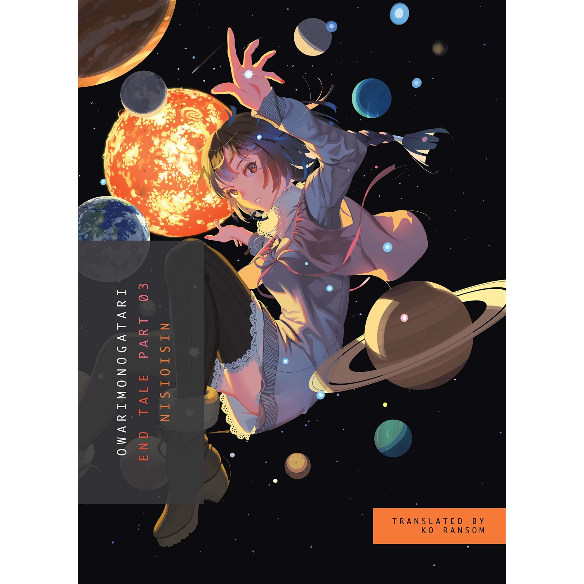 Owarimonogatari Part 3: End Tale - NisiOisiN, editia 2020