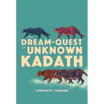 The Dream-Quest of Unknown - H.P. Lovecraft,I.N.J. Culbard, editia 2020 The Dream-Quest of Unknown - H.P. Lovecraft,I.N.J. Culbard, editia 2020
