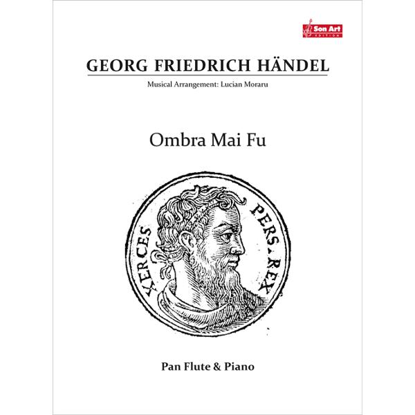 Ombra Mai Fu. Pentru nai si pian - Georg Friedrich Haendel