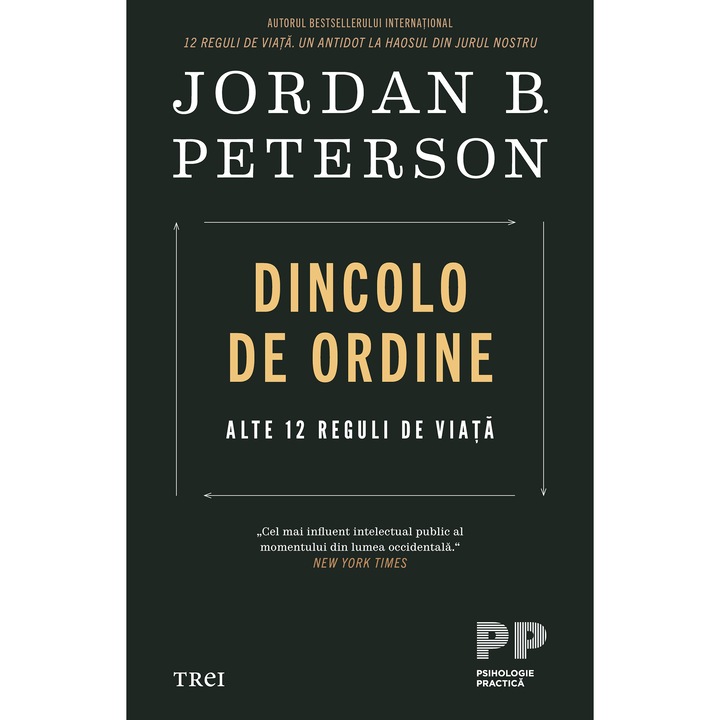 Dincolo de ordine. Alte 12 reguli de viata, Jordan B. Peterson