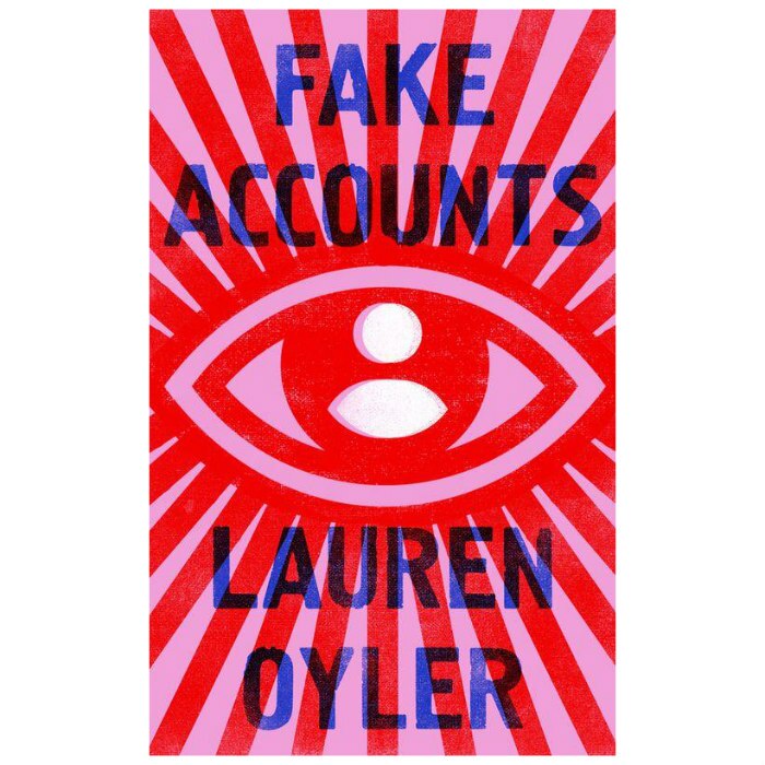 Fake Accounts (format mare) - Lauren Oyler